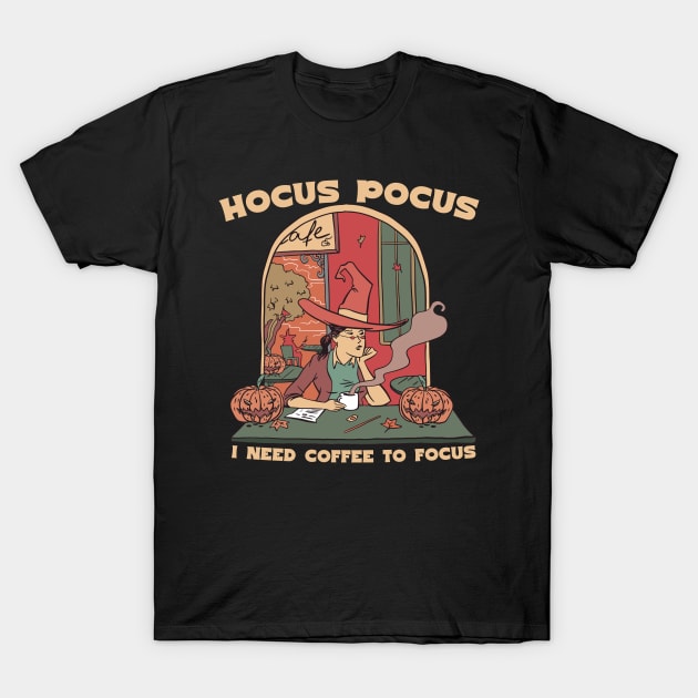 Hocus Pocus I need coffee to focus T-Shirt by Emmi Fox Designs